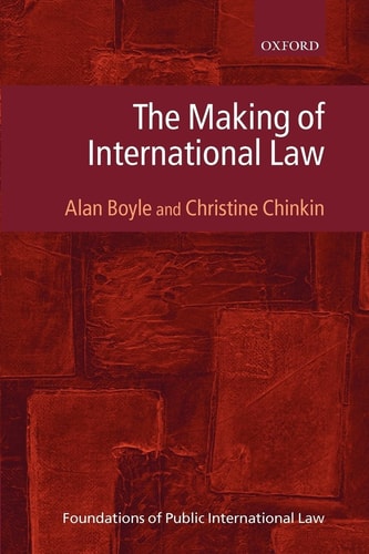The Making of International Law (Foundations of Public International Law)
