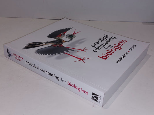 Practical Computing for Biologists by Steven Haddock and Casey W. Dunn (2011)1