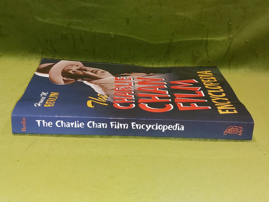 The Charlie Chan Film Encyclopedia - Howard M Berlin Pb Book1