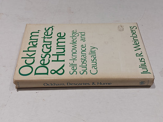 Ockham, Descartes, & Hume By Julius R. Weinberg (1977) Hb Book1