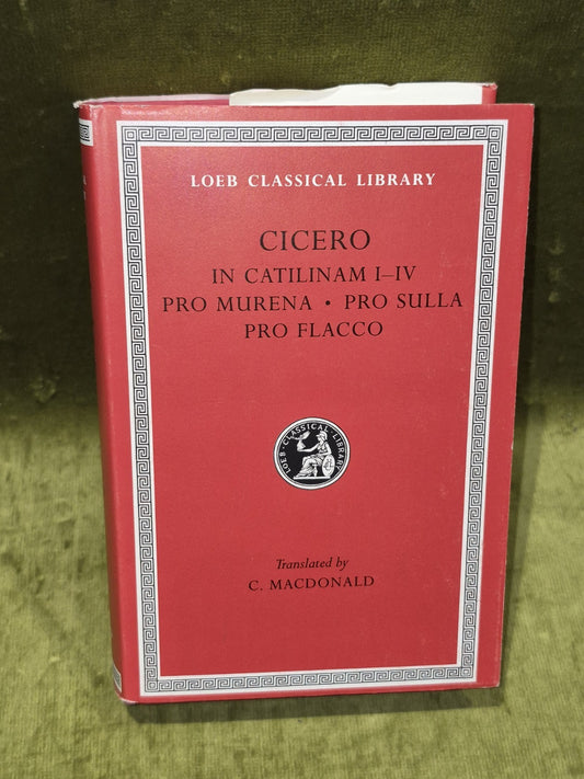Cicero In Catilinam Murena, Sulla I-IV Trans. Macdonald (1996) Loeb Classical1