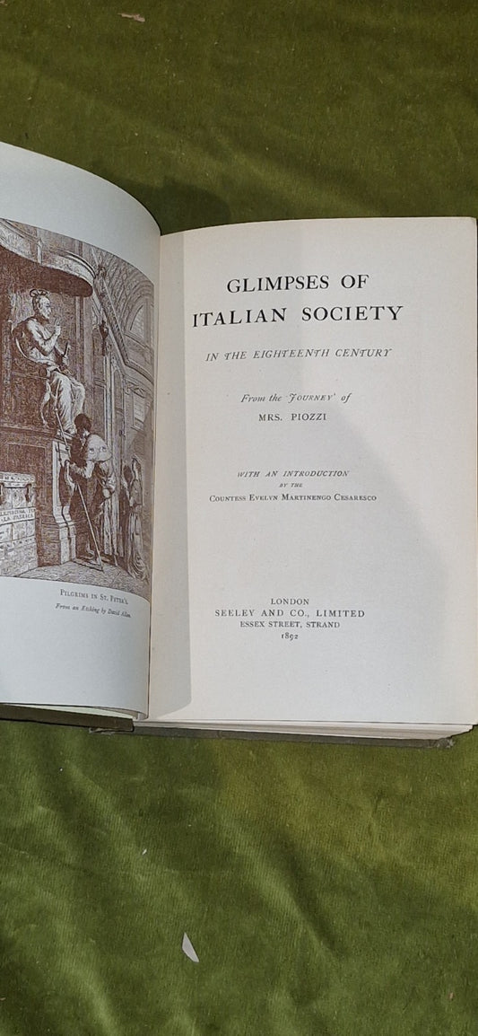 Glimpses of Italian Society in the Eighteenth Century Mrs Piozzi 18921