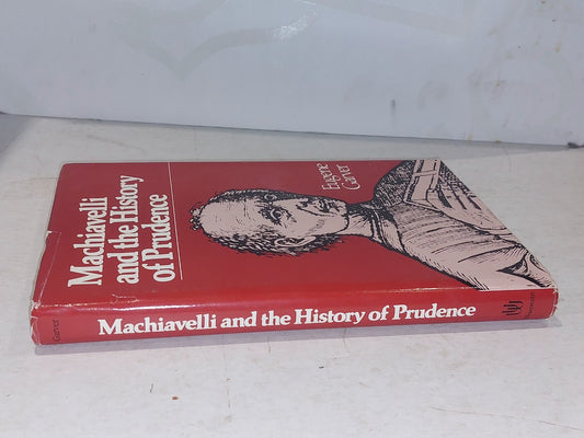 Machiavelli and the History of Prudence By Eugene Garver (1987) Hb Book1
