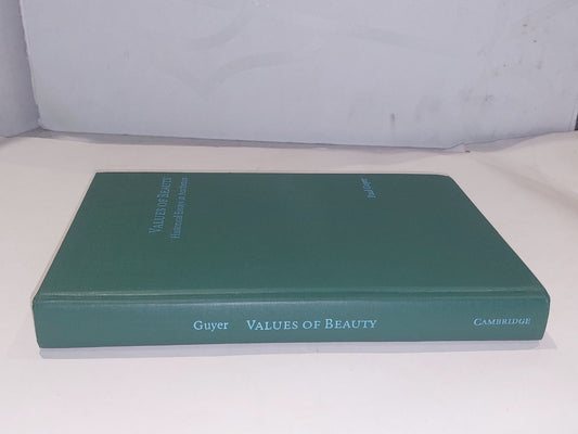 Values of Beauty Historical Essays in Aesthetics By Paul Guyer (2005) Hb Book1
