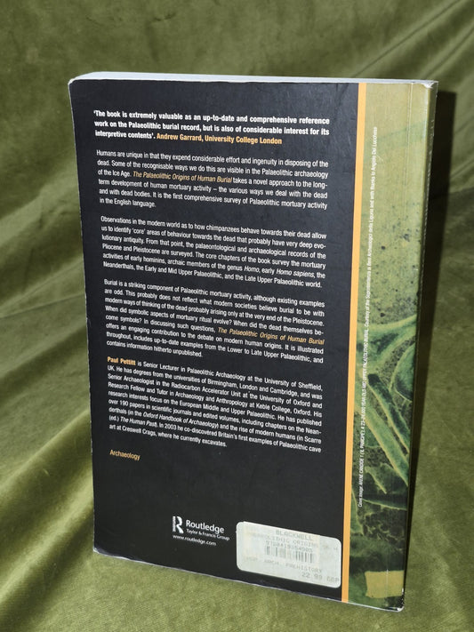 The Palaeolithic Origins of Human Burial (2011) Pettitt, Paul1