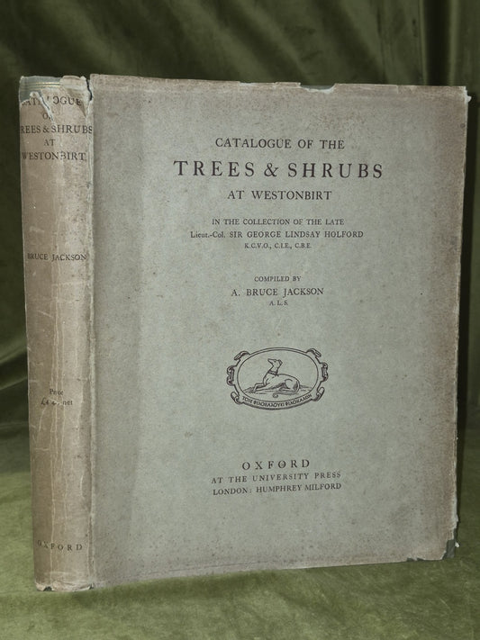 Catalogue of the Trees and Shrubs At Westonbirt 1927 Oxford University Press1