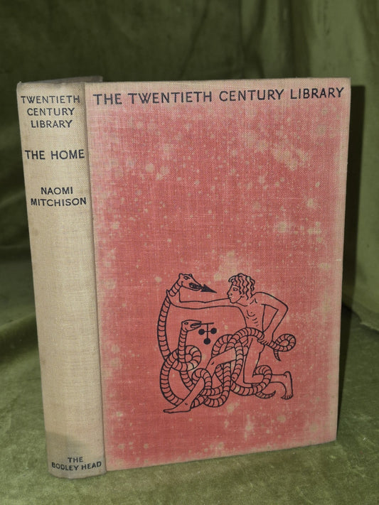 The Home Naomi Mitchison John Lane Bodley Head 1934 First Edition 1
