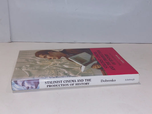 Stalinist Cinema and the Production of History Evgeny Dobrenko (2008) Hb Book1