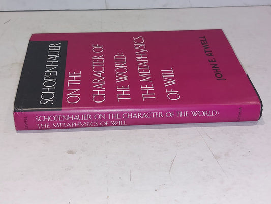 Schopenhauer on the Character of the World: The Metaphysics of Will 1