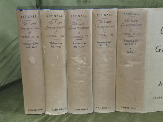 The later correspondence of George III in 5 Volumes - A Aspinall , Cambridge 1st1