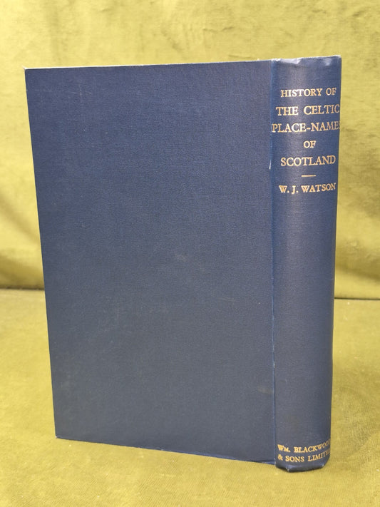 The history of the Celtic place-names of Scotland William J Watson 19261