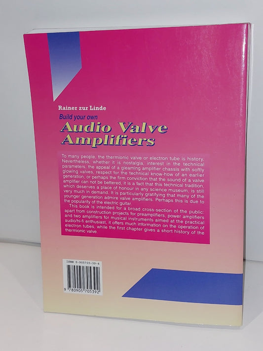 Build Your Own Audio Valve Amplifiers by Rainer Zur Linde (1995)1