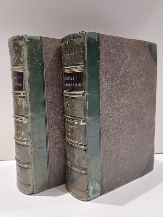 Noctes Ambrosianae by Professor Wilson, Complete 4 Volumes Bound Into 2 (1864)1
