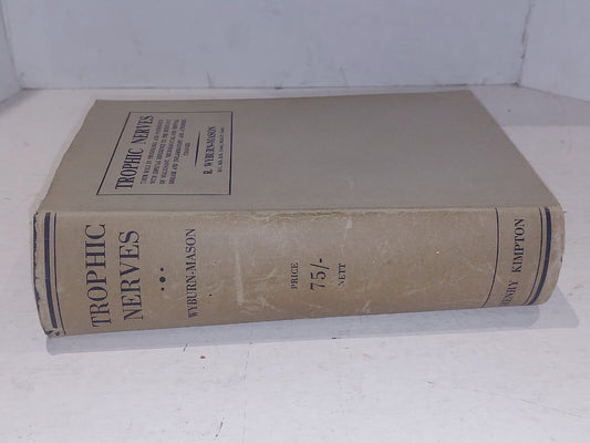 Trophic Nerves By R. WyburnMason (1950) Hb Book With Dust Jacket1