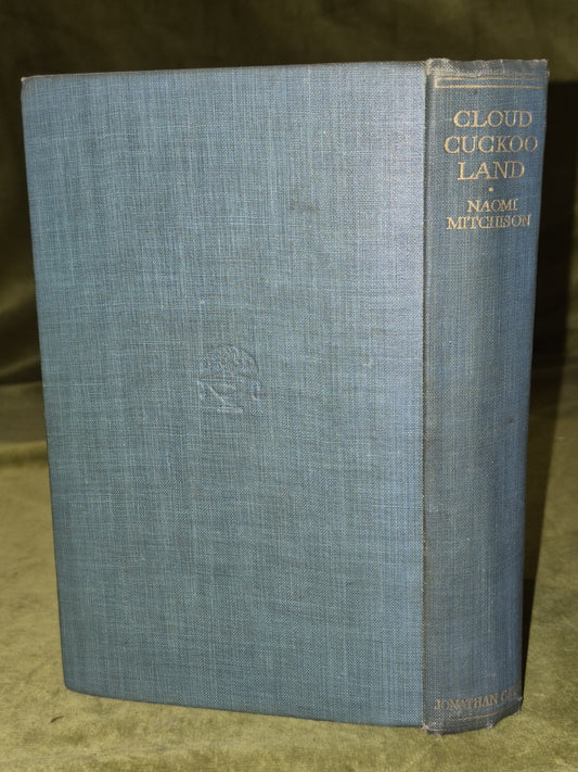 Naomi Mitchison Cloud Cuckoo Land 1925 First Edition Jonathan Cape1