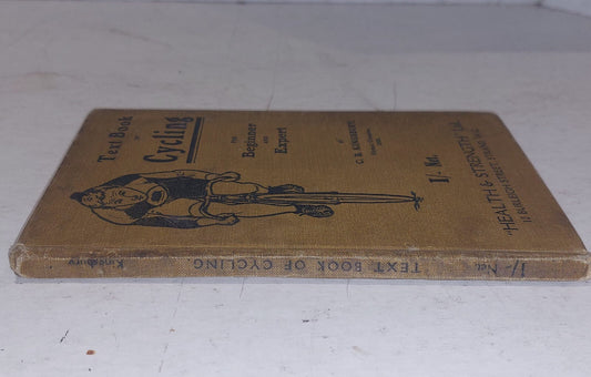 Text Book of Cycling for Beginner and Expert By C G Kingsbury, Olympic Champion.1