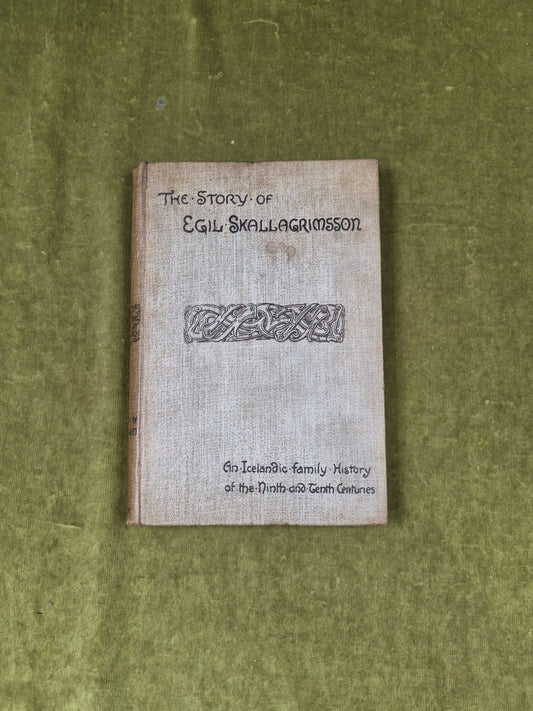 The Story of Egil Skallagrimsson - Rev W C Green 1893 Elliot Stock HB1