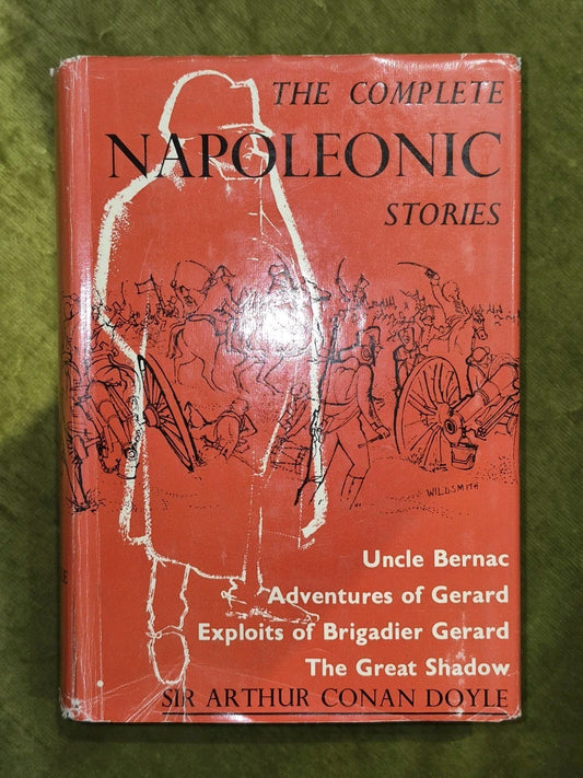 DOYLE, ARTHUR CONAN The complete Napoleonic Stories 1956 First Edition1