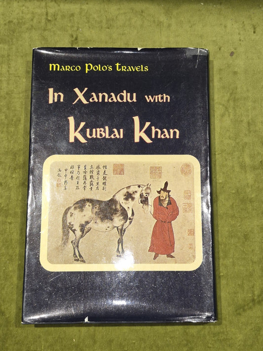 R. P. Lister - Marco Polo's Travels In Xanadu With Kublai Khan 19761