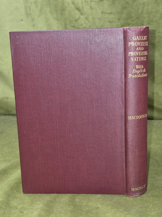 Gaelic Proverbs and Proverbial Sayings Macdonald Eneas Mackay Stirling1