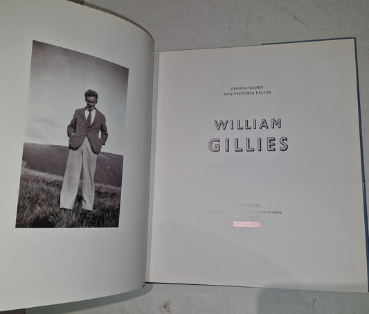 William Gillies: A Monograph. Joanna Soden, Victoria Keller. 1998 Cannongate 1st1