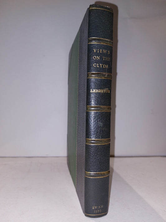 Select Views on the River Clyde Swan Leighton (1830) 1st Edition With Provenance1