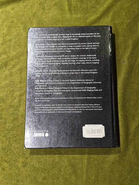 Mapping the UK : Maps and Spatial Data for the 21st Century - Bowker Saur 19961