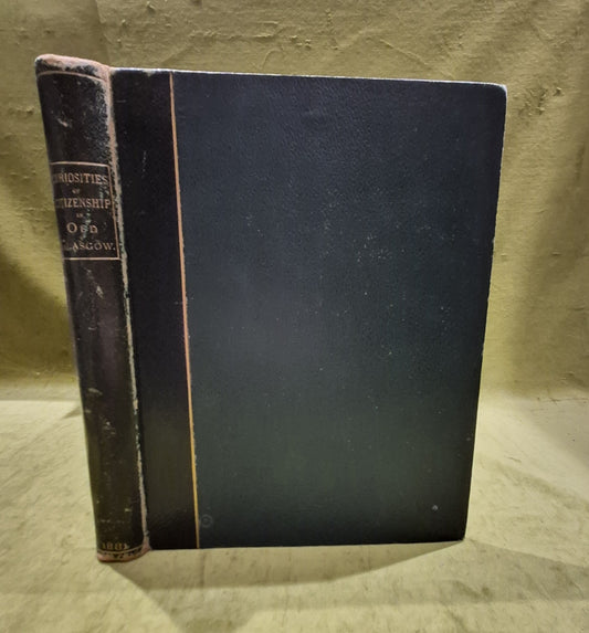 Curiosities of Glasgow Citizenship - George Stewart - 1st Edition 18811