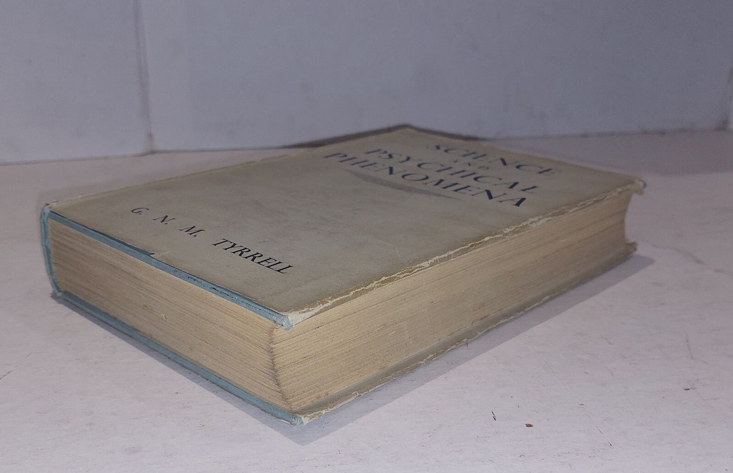 SCIENCE AND PSYCHICAL PHENOMENA By G. N. M Tyrrell - Hardcover 1938 1st Edition 9