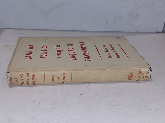 land and politics among the luguru of tanganyika, Young & Fosbrooke (1960) 1st 1