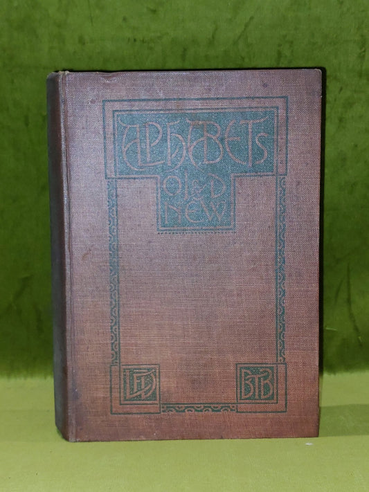 Alphabets Old And New By Lewis F. Day 1910 3rd Edition1