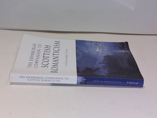 The Edinburgh Companion to Scottish Romanticism - Murray Pittock (2011) Pb Book1