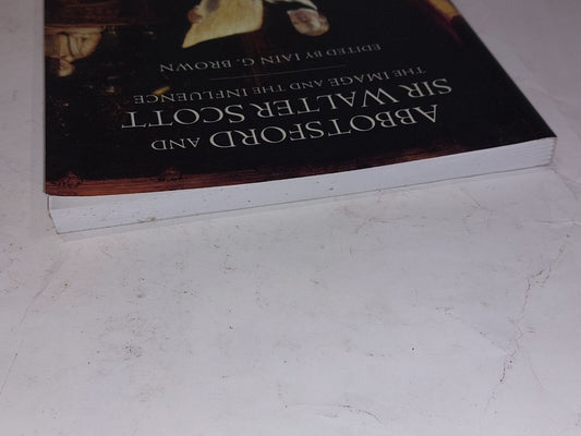 Abbotsford and Sir Walter Scott: The Image and the Influence (2003) Pb Book1