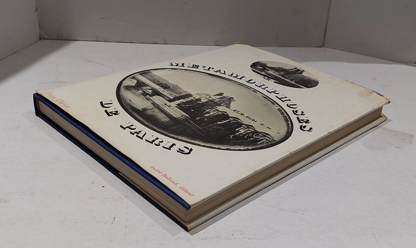 Les métamorphoses de Paris Yvan Christ. Hardback. Paris Photography Book, 1967. 4