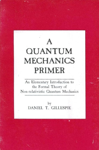 A Quantum Mechanics Primer