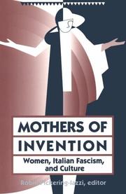Mothers Of Invention: Women, Italian Facism, and Culture
