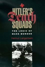 Hitler's Death Squads: The Logic of Mass Murder
