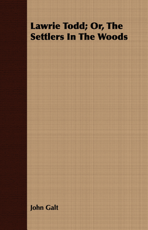 Lawrie Todd: Or, the Settlers in the Woods