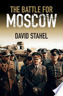 The Battle for Moscow