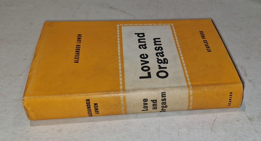 Love and Orgasm by Alexander Lowen HC Dust Jacket (1966) Staple Press Hb Book1