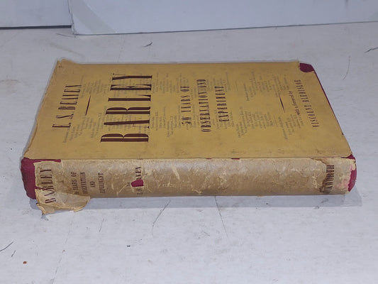 Barley Fifty Years Of Observation And Development By E. S. Beavan. Duckworth 1