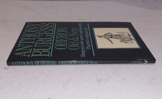 Oberon Old & New By Anthony Burgess (1985) Pb Book1