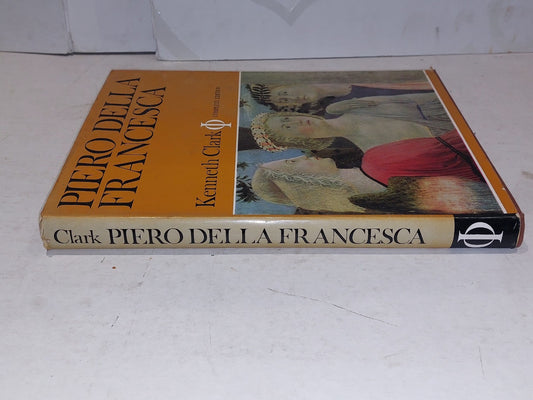 Piero Della Francesca Complete Edition by Kenneth Clark. First 1st Ed, HC, 19691