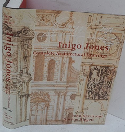 Inigo Jones - Complete Architectural Drawings