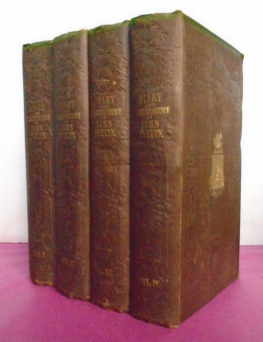 Diary and Correspondence of John Evelyn, F.R.S. : To Which Is Subjoined the Private Correspondence Between King Charles I and Sir Edward Nicholas, and Between Sir Edward Hyde, Afterwards Earl of Clarendon, and Sir Richard Browne. (4 Vols)