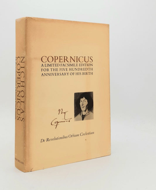 Copernicus - a Limited Facsimile Edition for the Five Hundredth Anniversary of His Birth