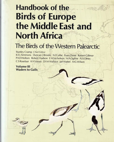 Waders to Gulls (v.3) (Handbook of the Birds of Europe, the Middle East and North Africa: The Birds of the Western Palearctic)