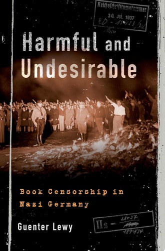 Harmful and Undesirable: Book Censorship in Nazi Germany