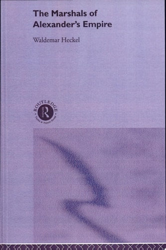 The Marshals of Alexander's Empire