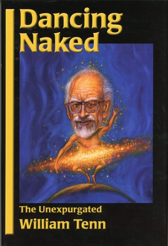 Dancing Naked: The Unexpurgated William Tenn